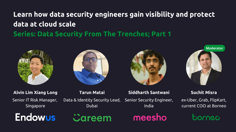 Learn how data security engineers gain visibility and protect data at cloud scale Series: Data Security From The Trenches; Part 1